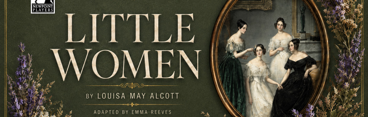 Newpoint Youth presents Little Women, 26-28th August 2026