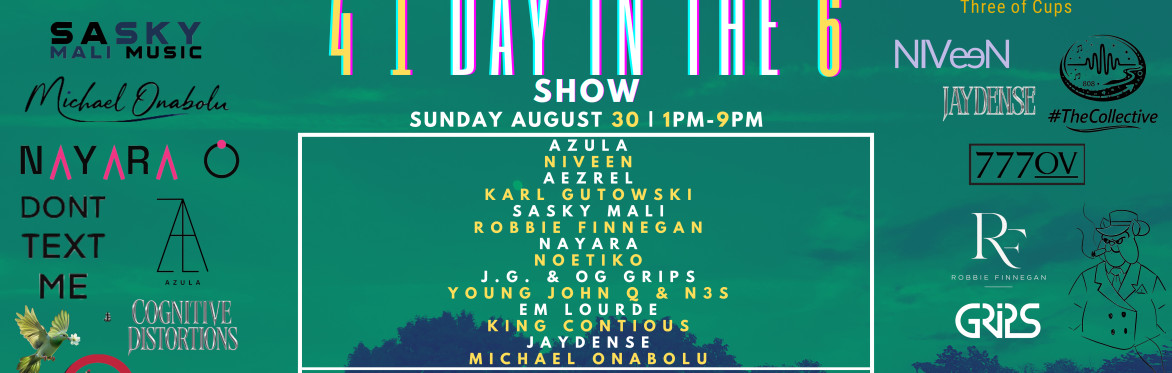 #TheCollective Presents: The 5th Annual - 4 1 Day In the 6 Show Header Banner