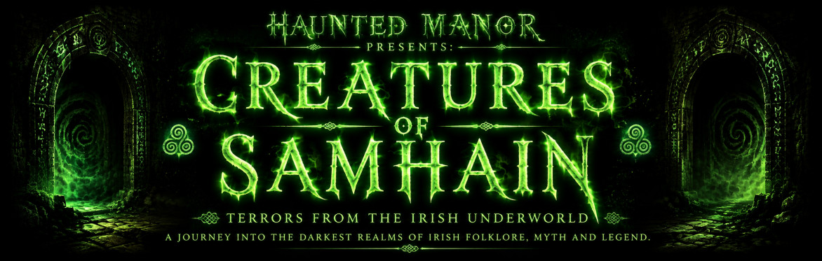 CREATURES OF SAMHAIN | Terrors from the Irish Underworld event | Galway Halloween 2026