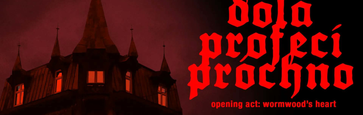 Dola | Profeci | Próchno + wormwood's heart