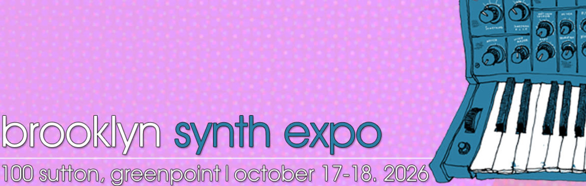 Brooklyn Synth & Pedal Expo