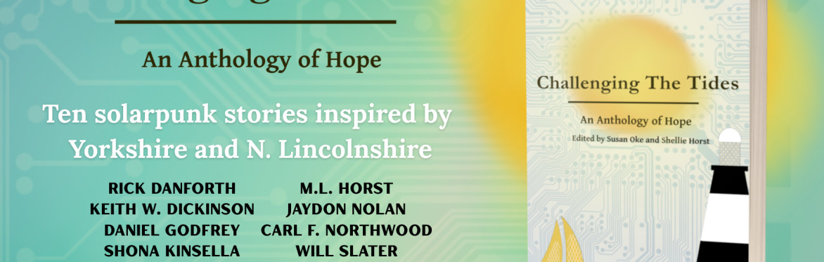 This image invites readers to a book launch in Hull Central Library Sat 17 October White text over green background reads: Help Launch hope into the world. Challenging The Tides an Anthology of Hope.