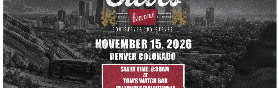 For Steves By Steves Bar Crawl - Red Rocks