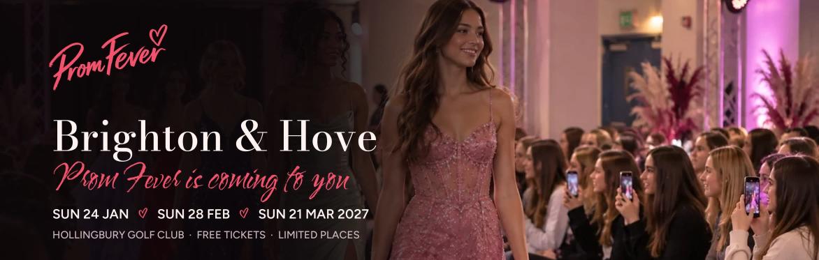 Models in prom gowns on the Prom Fever catwalk, with the Prom Fever logo, Brighton & Hove and the three event dates