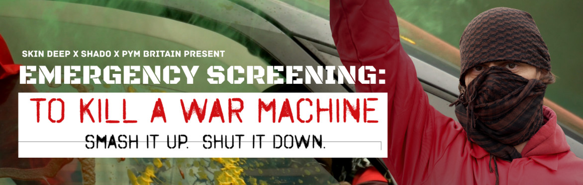To Kill A War Machine: Emergency Screening + Q&A
