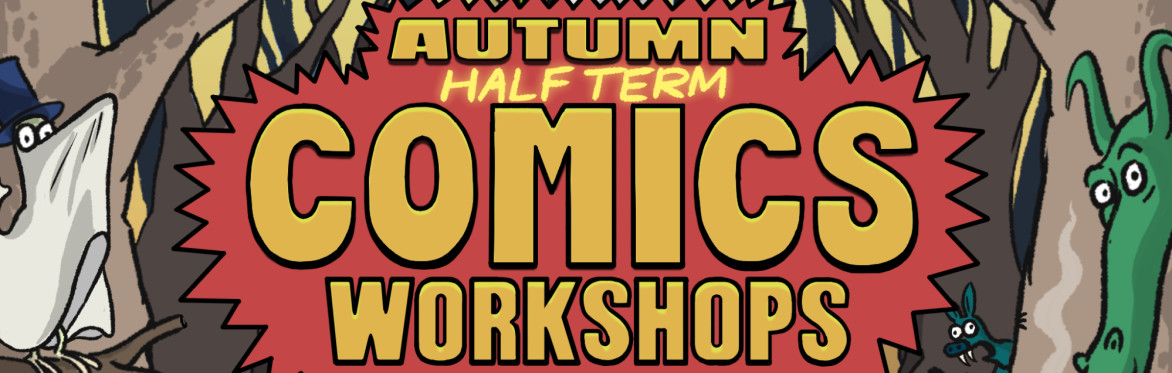 Dan Chambers Half Term Comics Workshop - Wilderness Wood