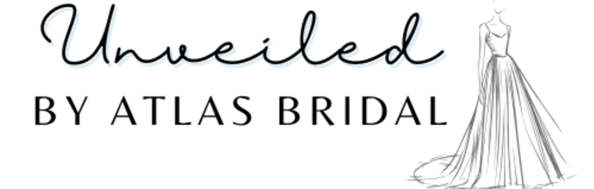 Unveiled by Atlas Bridal Shop- A Bridal Fashion Show & Vendor Open House