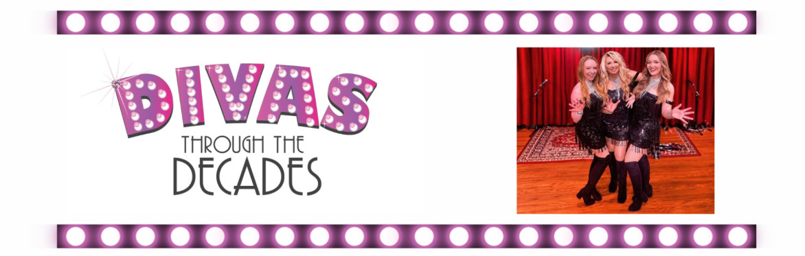 Divas Through the Decades