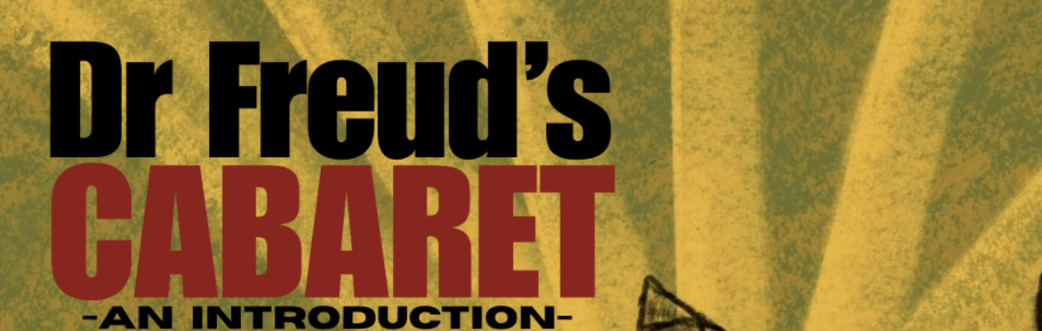 Dr Freud's Cabaret: An Introduction (lettering)