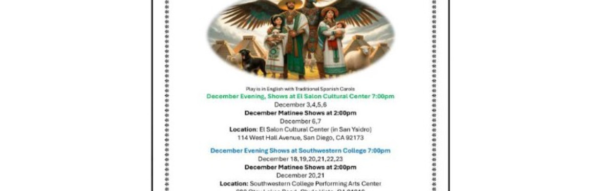 LA PASTORELA @ SOUTHWESTERN COLLEGE PERFORMING ARTS CENTER @ 900 Otay Lakes Road, Chula Vista, CA 91910