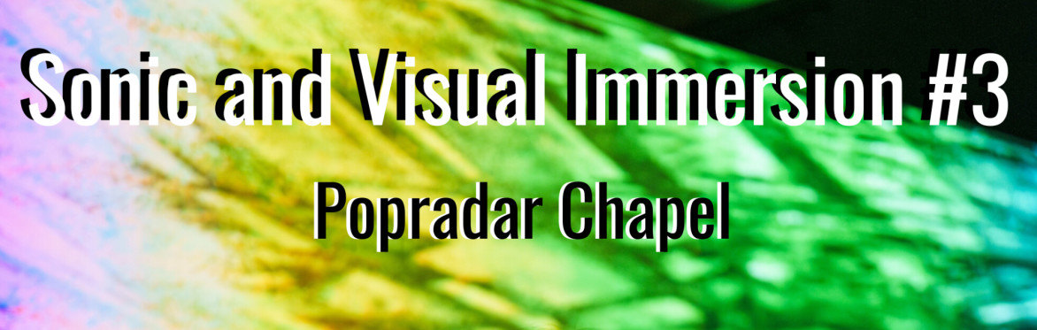 Sonic and Visual Immersion #3 - An Evening of Music, Dance and Live Visuals