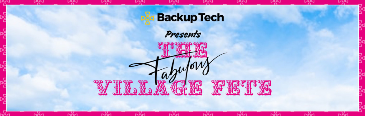 Backup The Fabulous Village Fete 2025