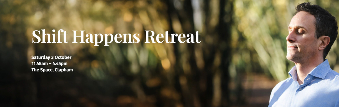 The 'Shift Happens' Retreat - with Simon Mundie and Alexandra Wilby