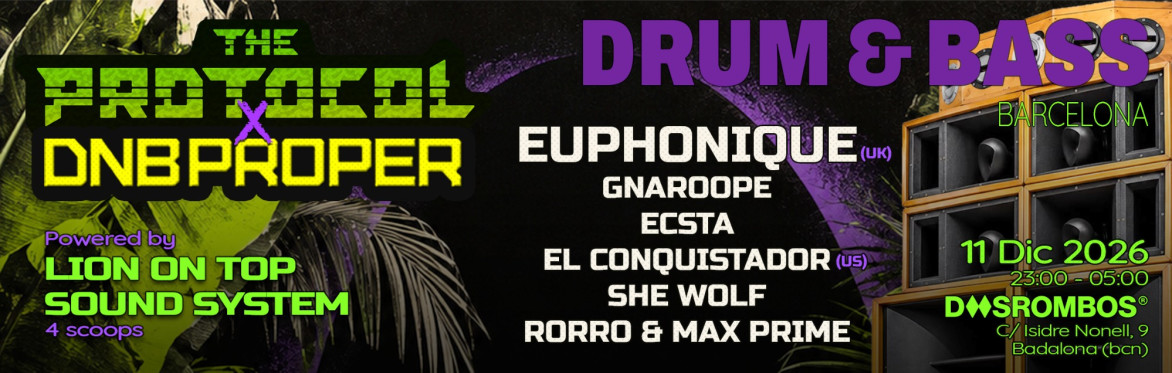 The Protocol x DNB Proper presenta a Euphonique en DosRombos, Badalona, el 11 de diciembre de 2026.