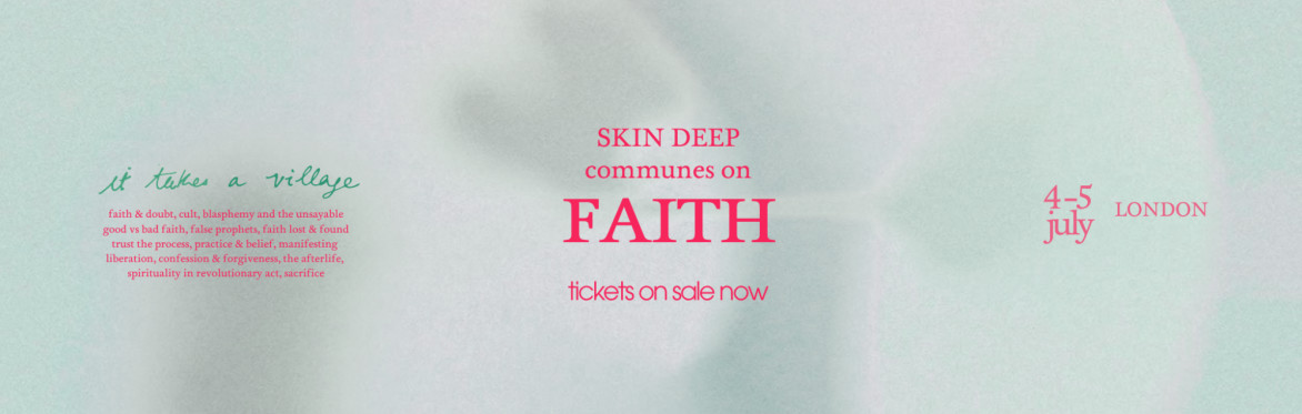 Skin Deep Communes on Faith