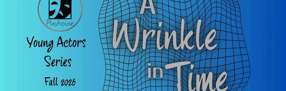 A WRINKLE IN TIME
