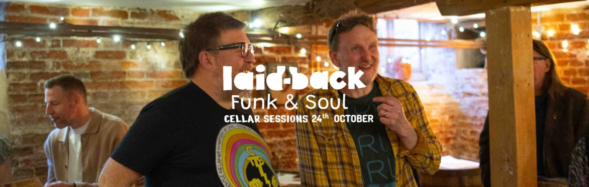 The Cellar Sessions at The Dial House - Funk & Soul