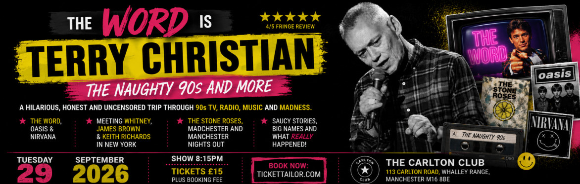 The Word Is Terry Christian - The Naughty Nineties