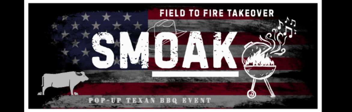 SmOak - Field to Fire Takeover
