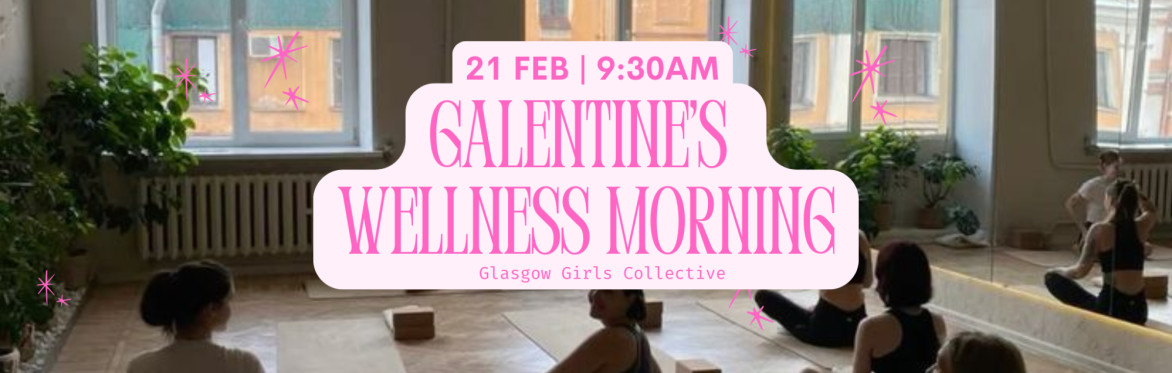 Galentines Wellness Morning