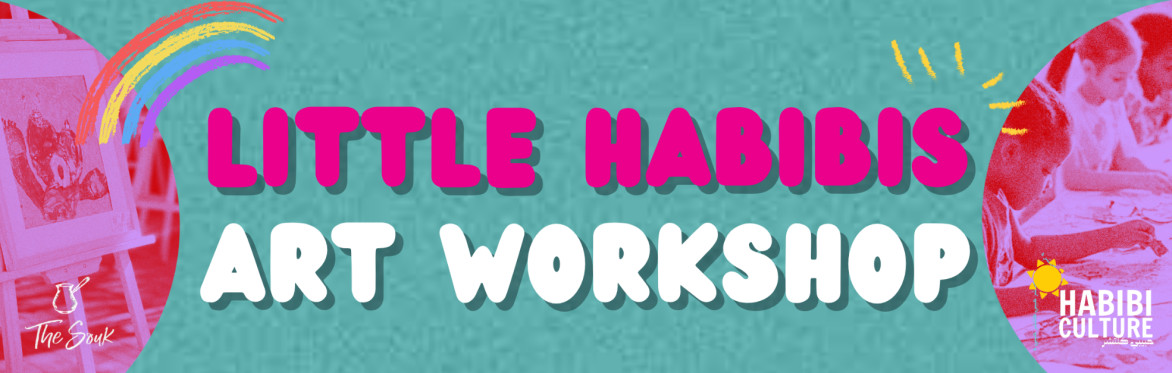 LITTLE HABIBIS - ART WORKSHOP