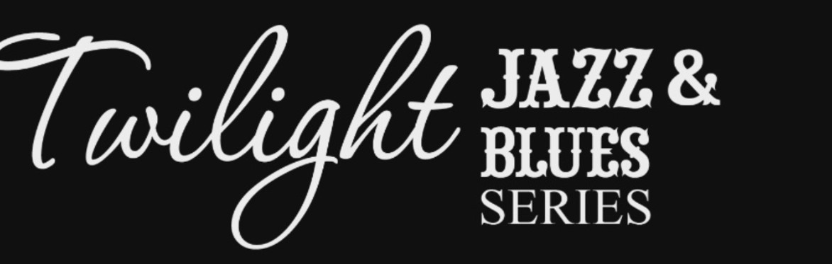 Twilight Jazz & Blues Passes