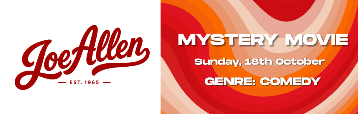 Joe Allen Sunday Mystery Movie - Lunch Showing