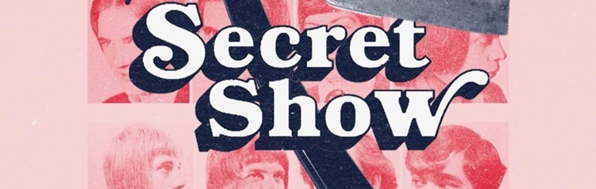 The Secret Show
