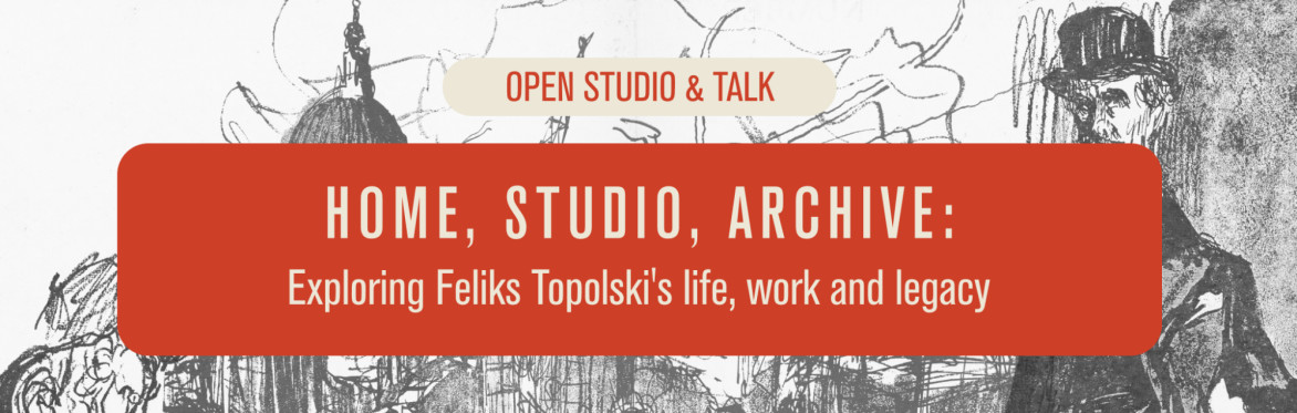 Home, Studio, Archive: exploring Feliks Topolski's life, work and legacy