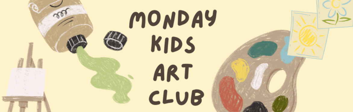 Monday Kids Art Club - Session 1