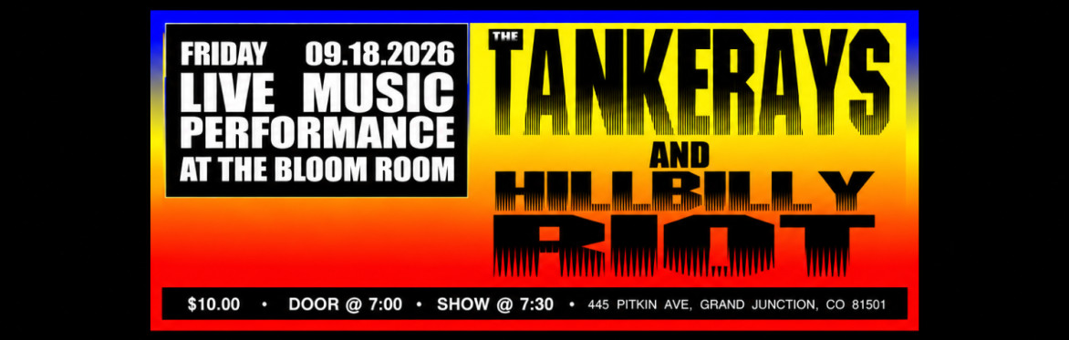 The Tankerays & Hillbilly Riot — Live at The Bloom Room