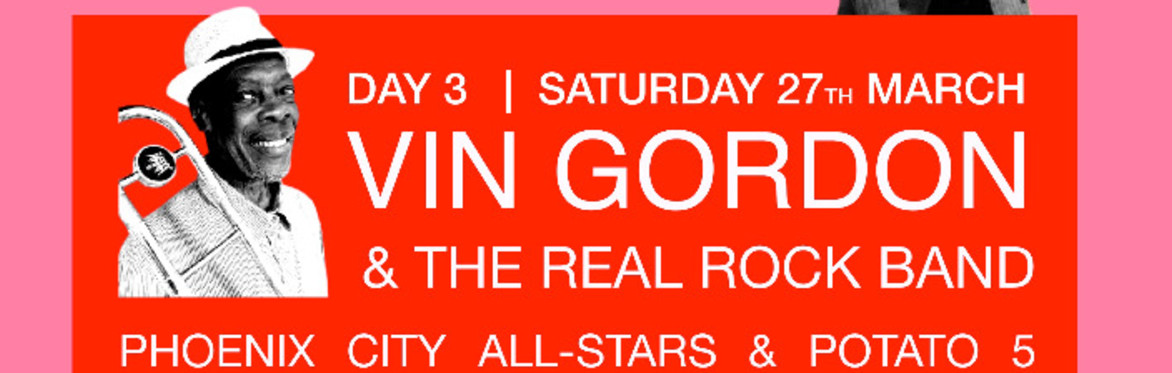 LISF2027 Day 3:  And all-dayer ft. Vin Gordon, Phoenix City All-stars & Potato 5 horns meet Laurel Aitken and more!