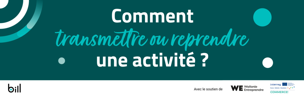 « Comment transmettre ou reprendre une activité ? »