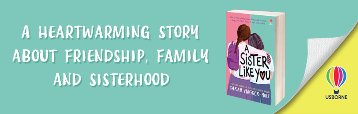 Cover image of A Sister Like You, showing illustration of two girls in school uniform from the back. Text: A heartwarming story about friendship, family and sisterhood
