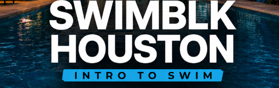 Houston: Intro to Swim