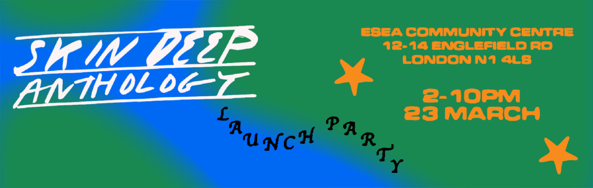 Skin Deep: Anthology Launch Party