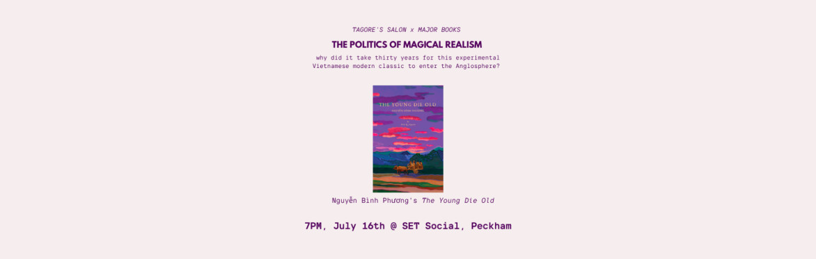 THE POLITICS OF MAGICAL REALISM: THE YOUNG DIE OLD