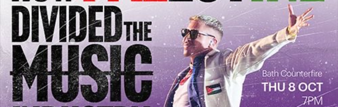 How Palestine divided the Music Industry. Dave Randall