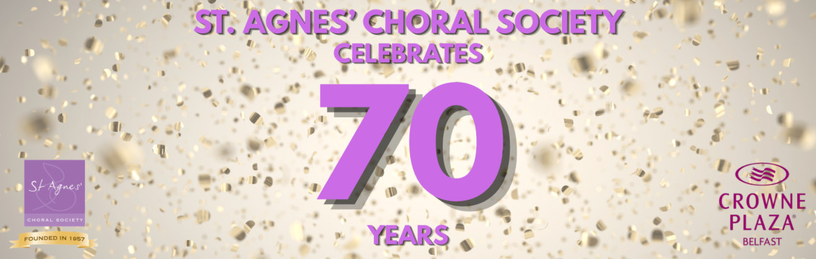 St. Agnes' Choral Society 70th Anniversary Ball