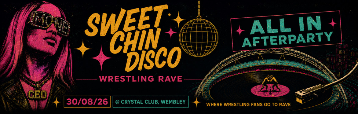 Sweet Chin Disco: All In Afterparty