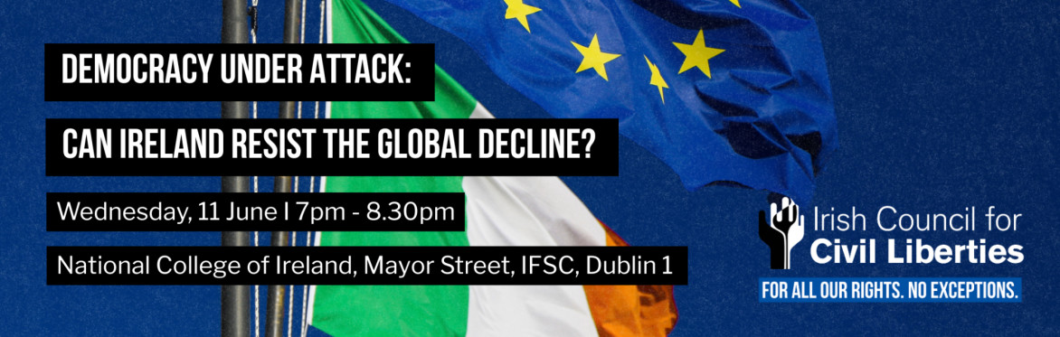 Democracy Under Attack: Can Ireland Resist the Global Decline?