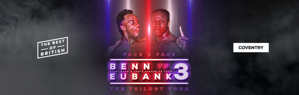 An Evening With Benn and Eubank Coventry