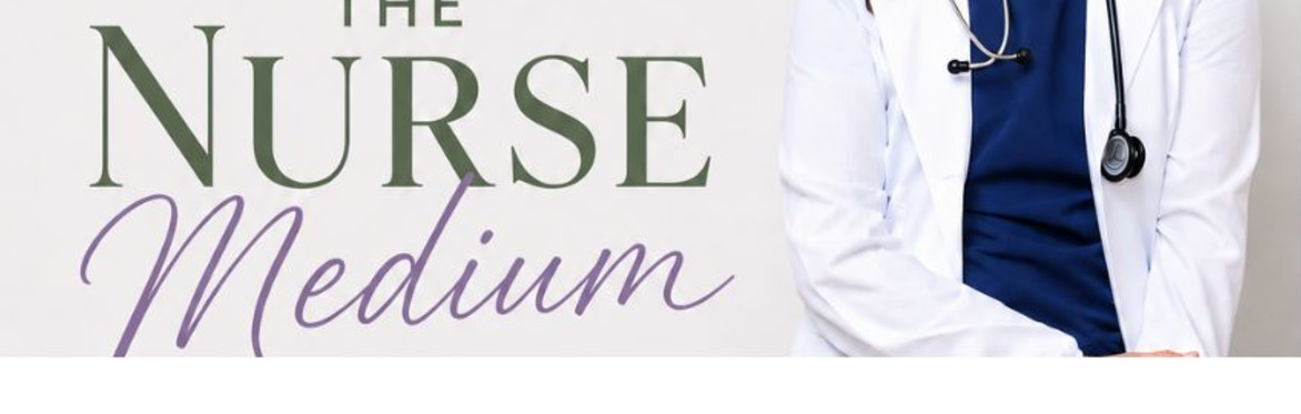 Pure Imagination Cafe : The Nurse Medium