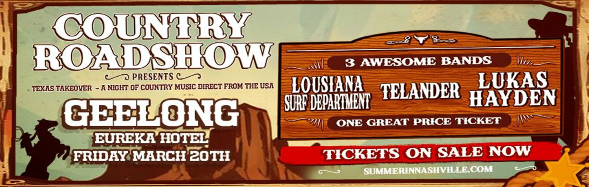 Country Roadshow presents Texas Takeover - Geelong