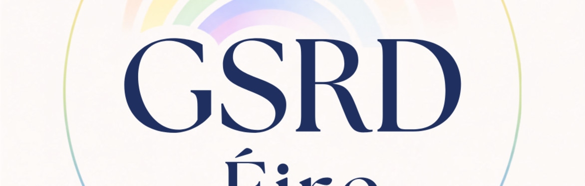 GSRD Éire 2027:  Beyond Labels: Power, Belonging and the Lives We Live- Irelands LGBTQ+ Mental health Conference