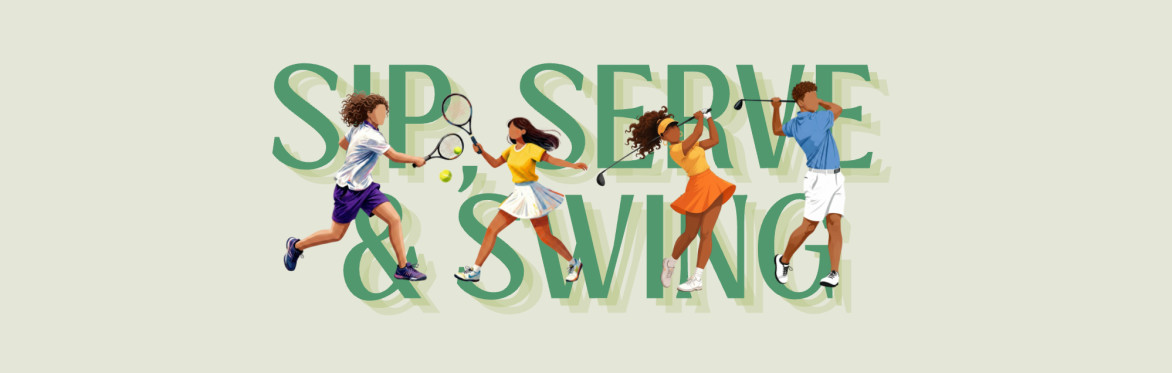 Sip, Serve & Swing: A Golf & Tennis Social