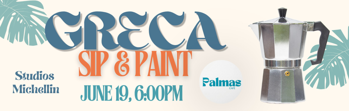 Greca: Sip & Paint