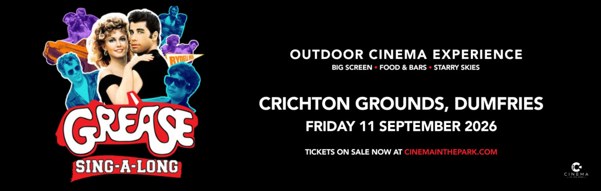 Grease Sing-A-Long (PG) Outdoor Cinema Experience - Crichton Grounds, Dumfries