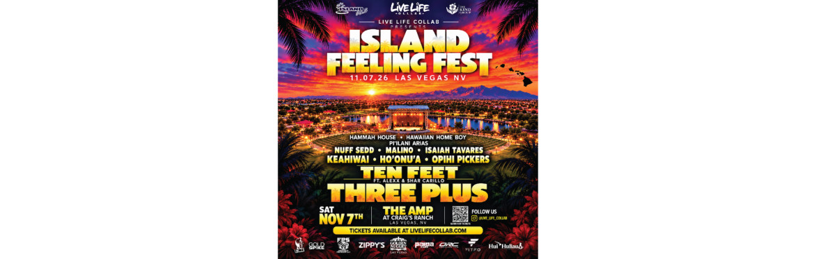 ISLAND FEELING FEST - LAS VEGAS