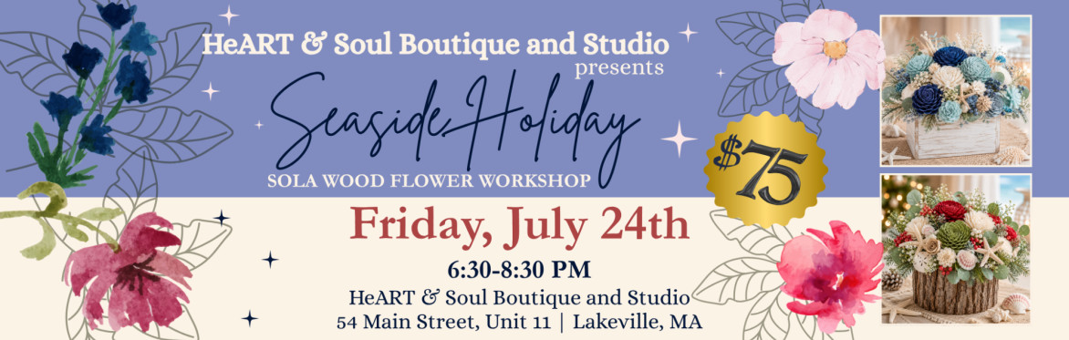 Seaside Holiday - Sola Wood Flower Workshop